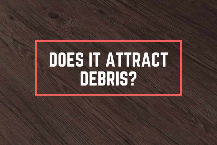 attract debris