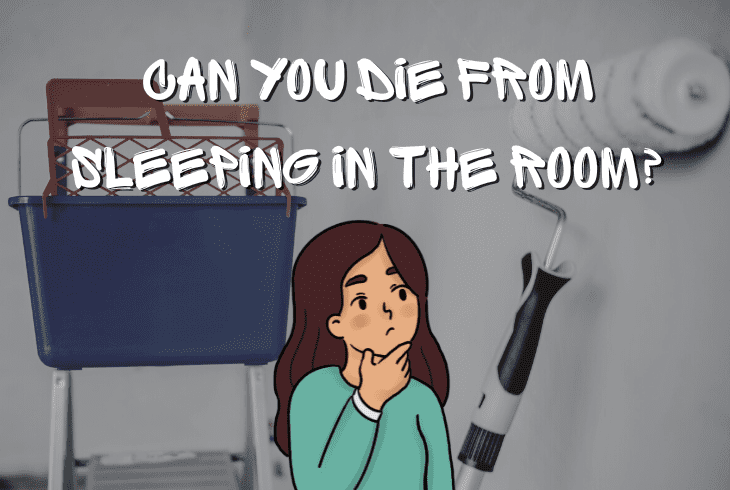 die from sleeping in freshly painted room