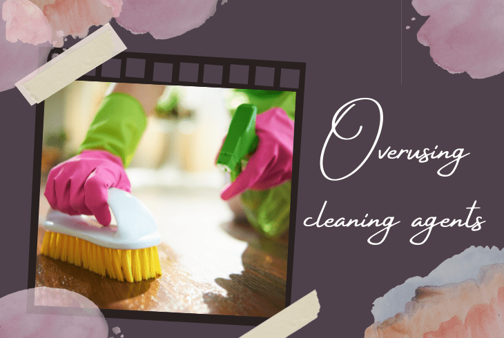 overused cleaning agents