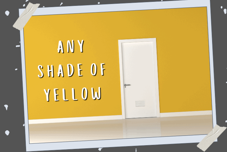 any shade of yellow