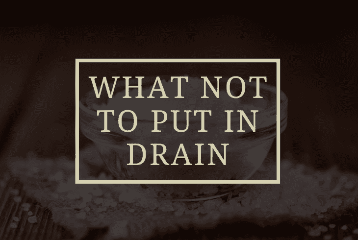 what not put in drain
