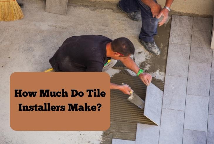 how much do tile installers make
