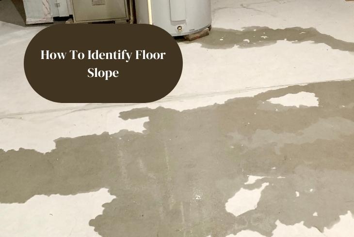 identify floor slope