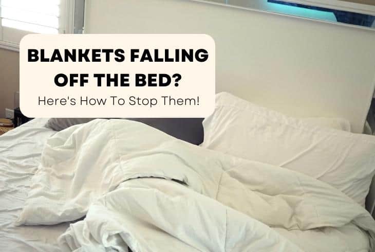 how to stop blankets falling off bed