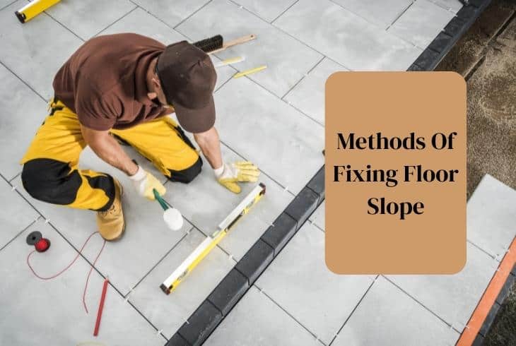 fix floor slopes