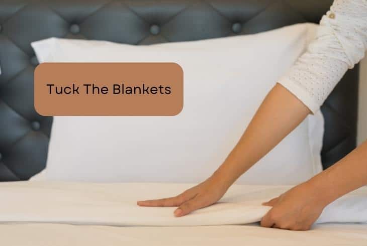tuck blankets in
