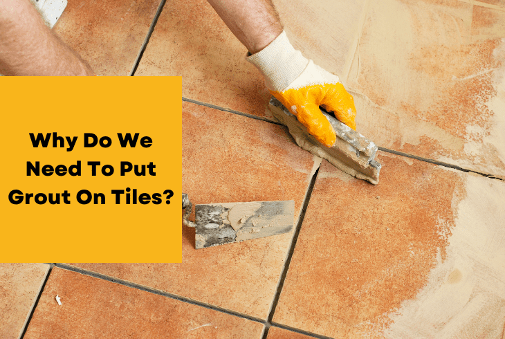 why grout tiles