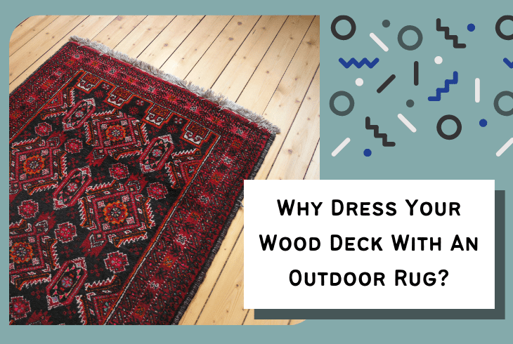 why dress deck with outdoor rug