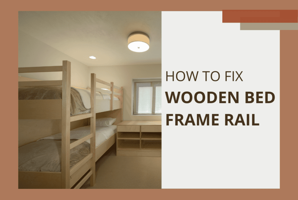fix wooden bed rail
