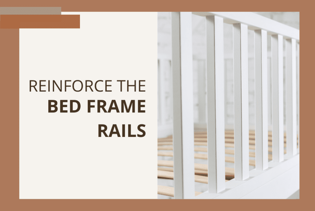 reinforce bed rail