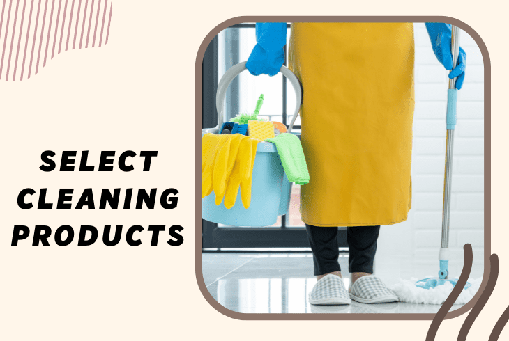 select the cleaning products