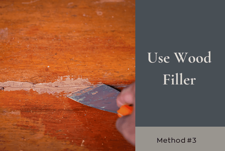 use a wood filler
