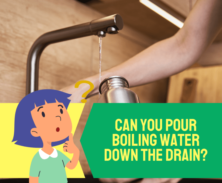 boiling water in drain