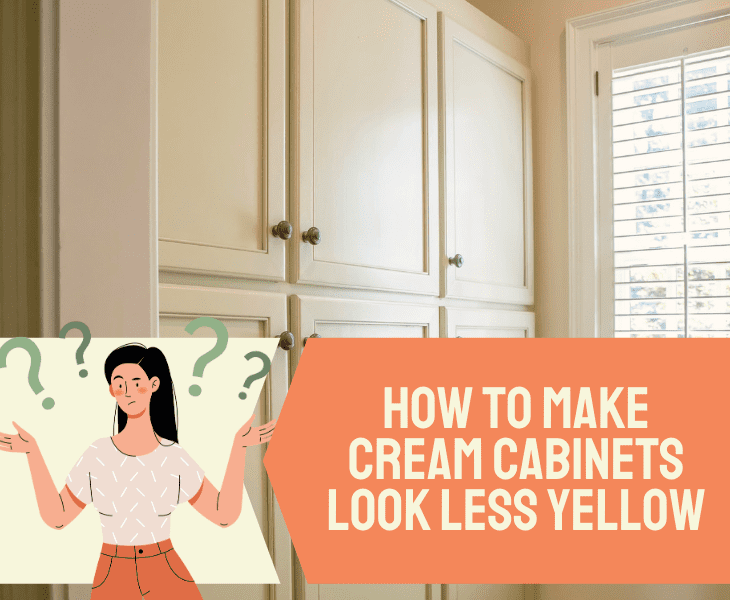 make cream cabinets less yellow
