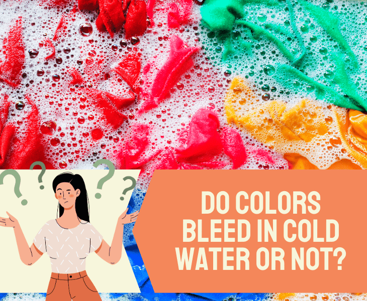 colors bleed in cold water