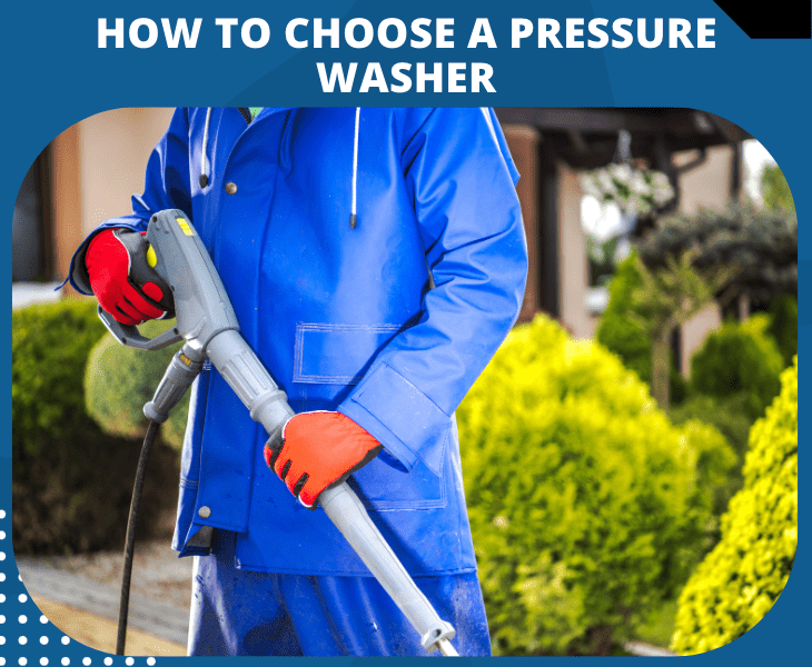 choosing pressure washer
