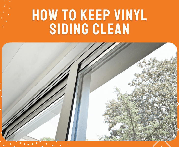 keep vinyl siding clean