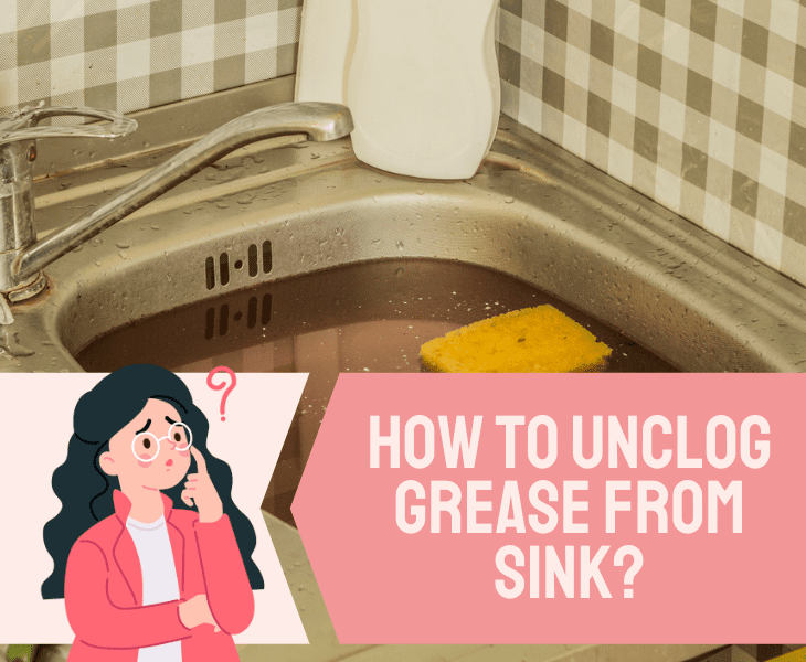 unclog grease