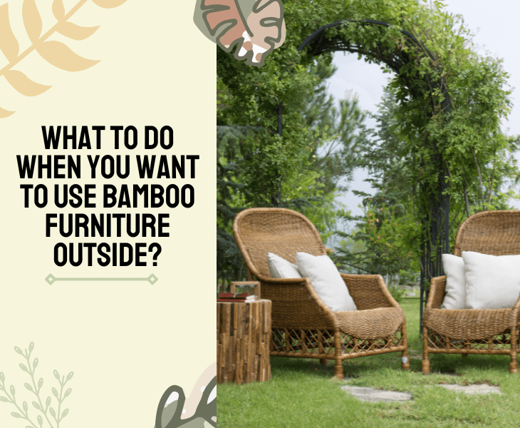 using bamboo furniture outside