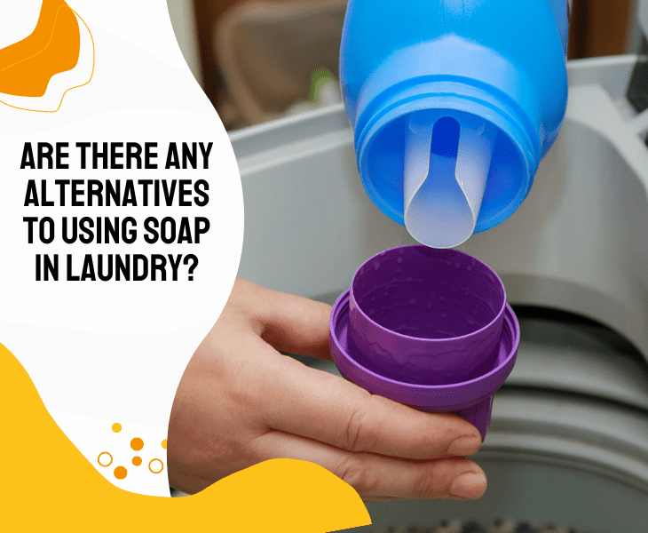 alternatives using soap