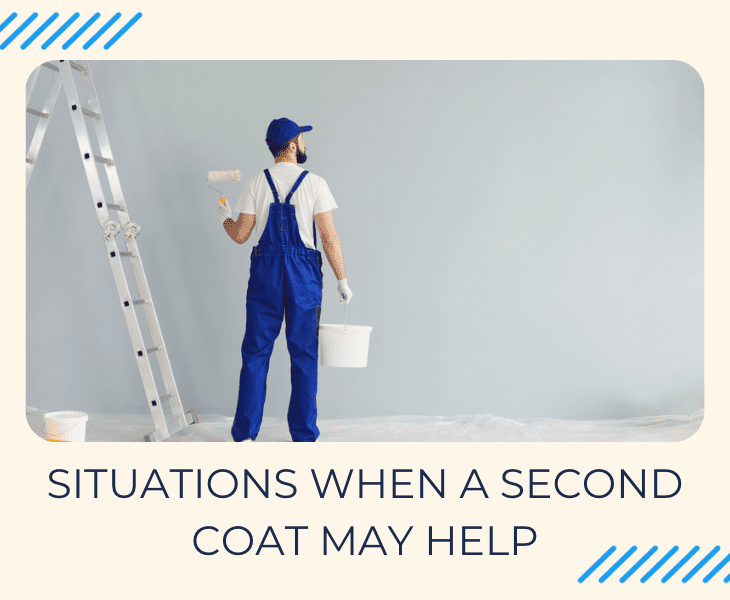situations when second coat helps