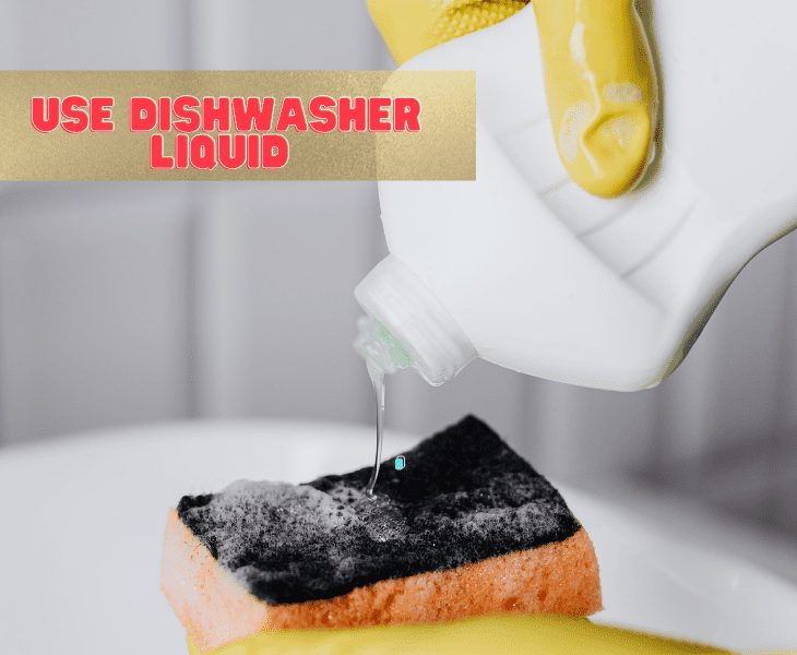 use the dishwashing liquid