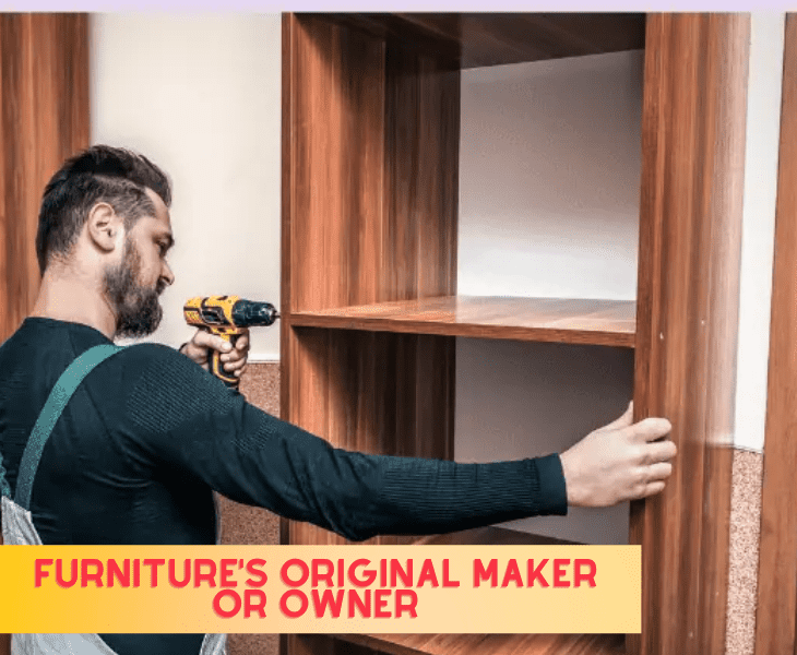 furniture original maker or owner