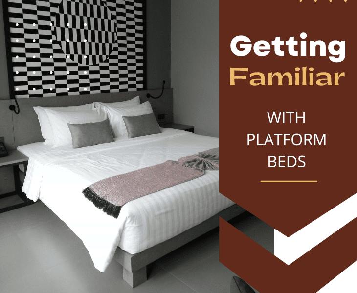 platform beds familiarization