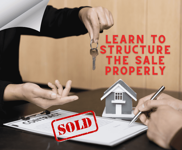 structure the sale properly