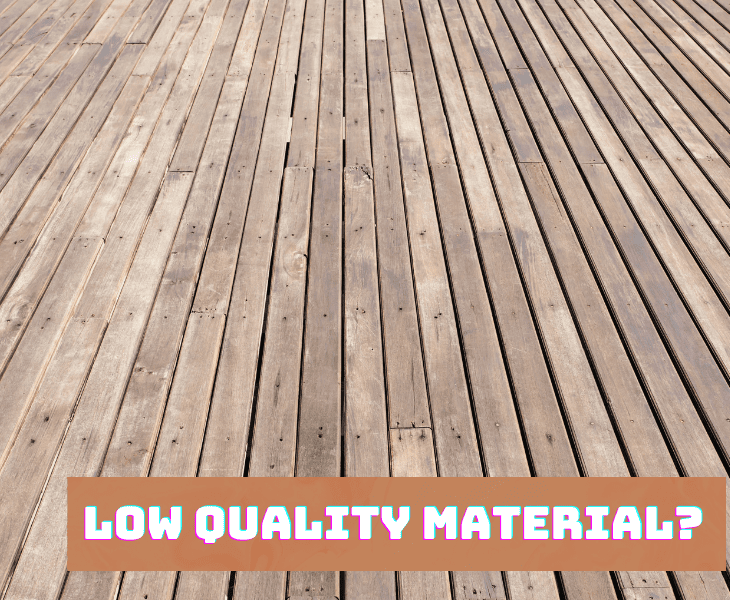 low quality materials