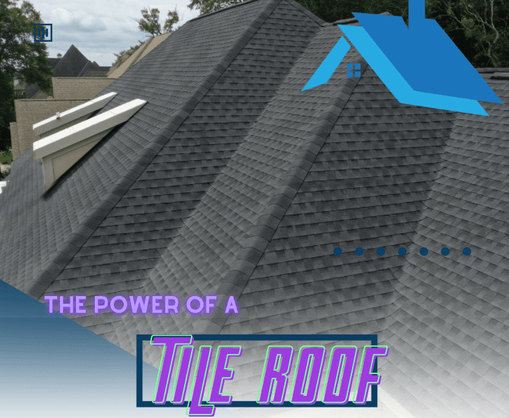 power of tile roof