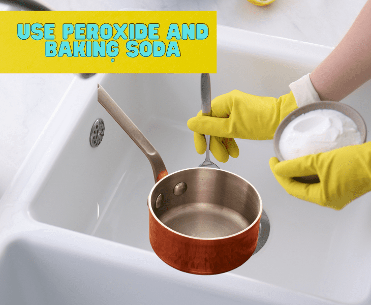 use baking soda and peroxide