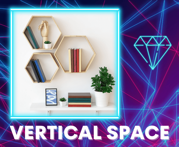 utilize vertical space