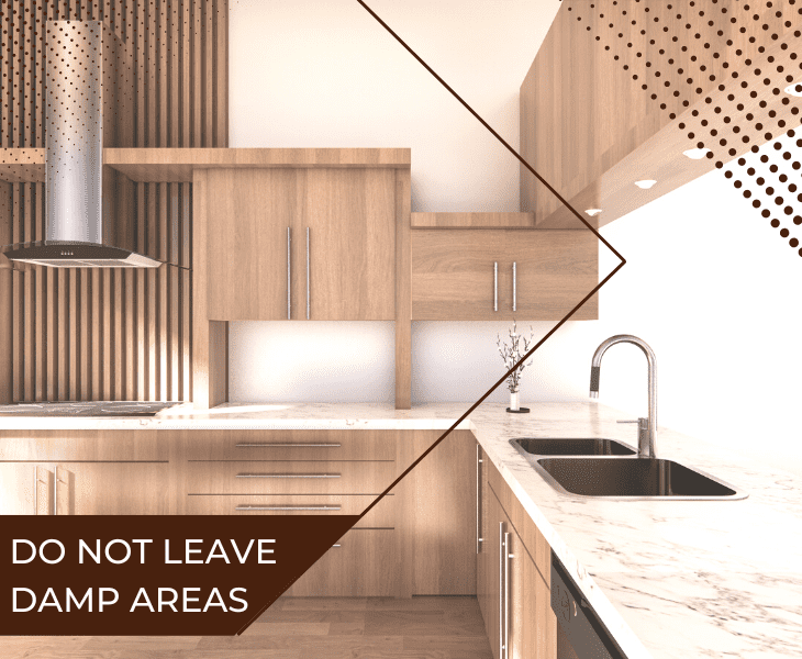 don't leave damp area