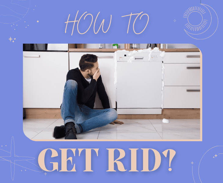 how getting rid of soap suds in dishwasher