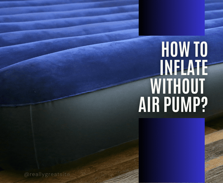 how inflate without air pump