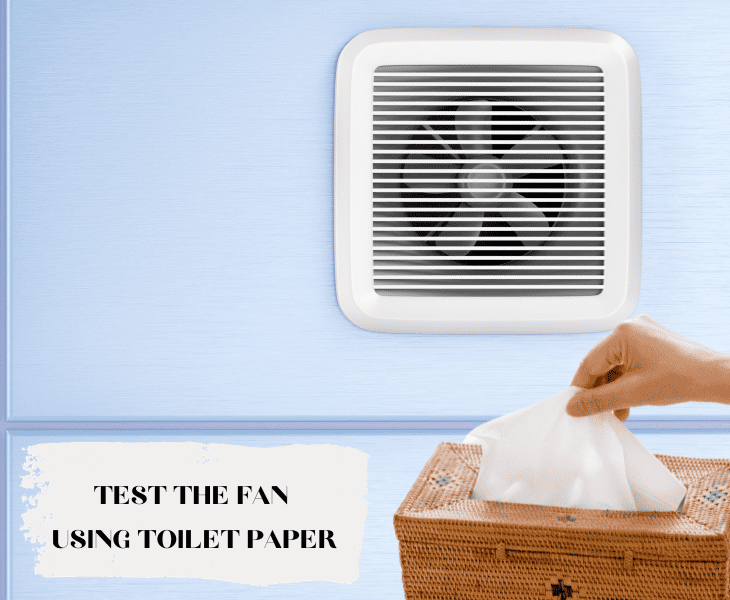 using toilet paper to test exhaust fan