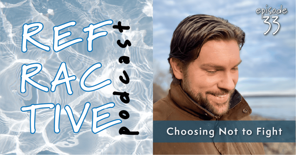Read more about the article Choosing Not to Fight