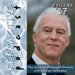 Refractive Podcast Ep 67 The Spiritual Wisdom of Genesis