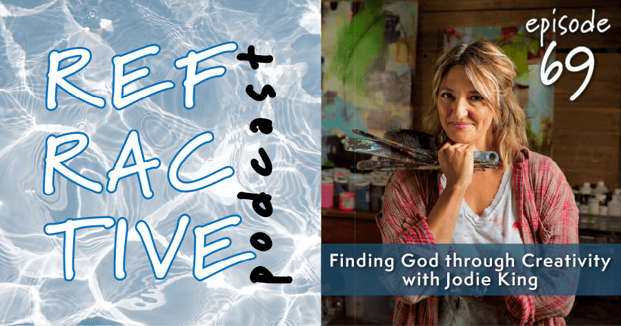 Read more about the article Finding God through Creativity with Jodie King