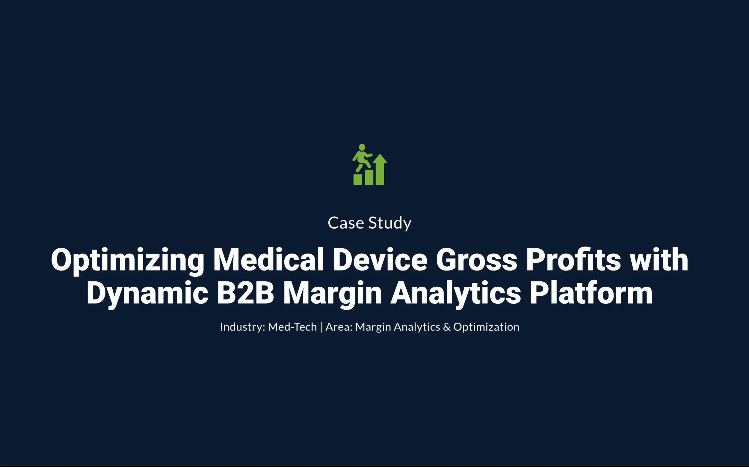 Medical device business analytics platform for profit optimization and margin growth.