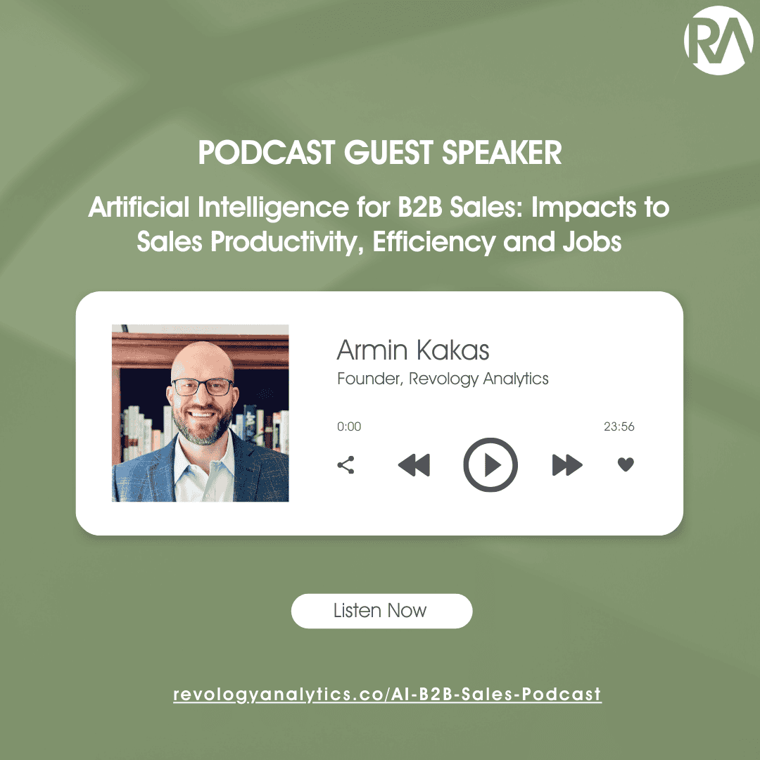 Podcast guest Armin Kakas, founder of Revology Analytics, on AI for B2B sales.
