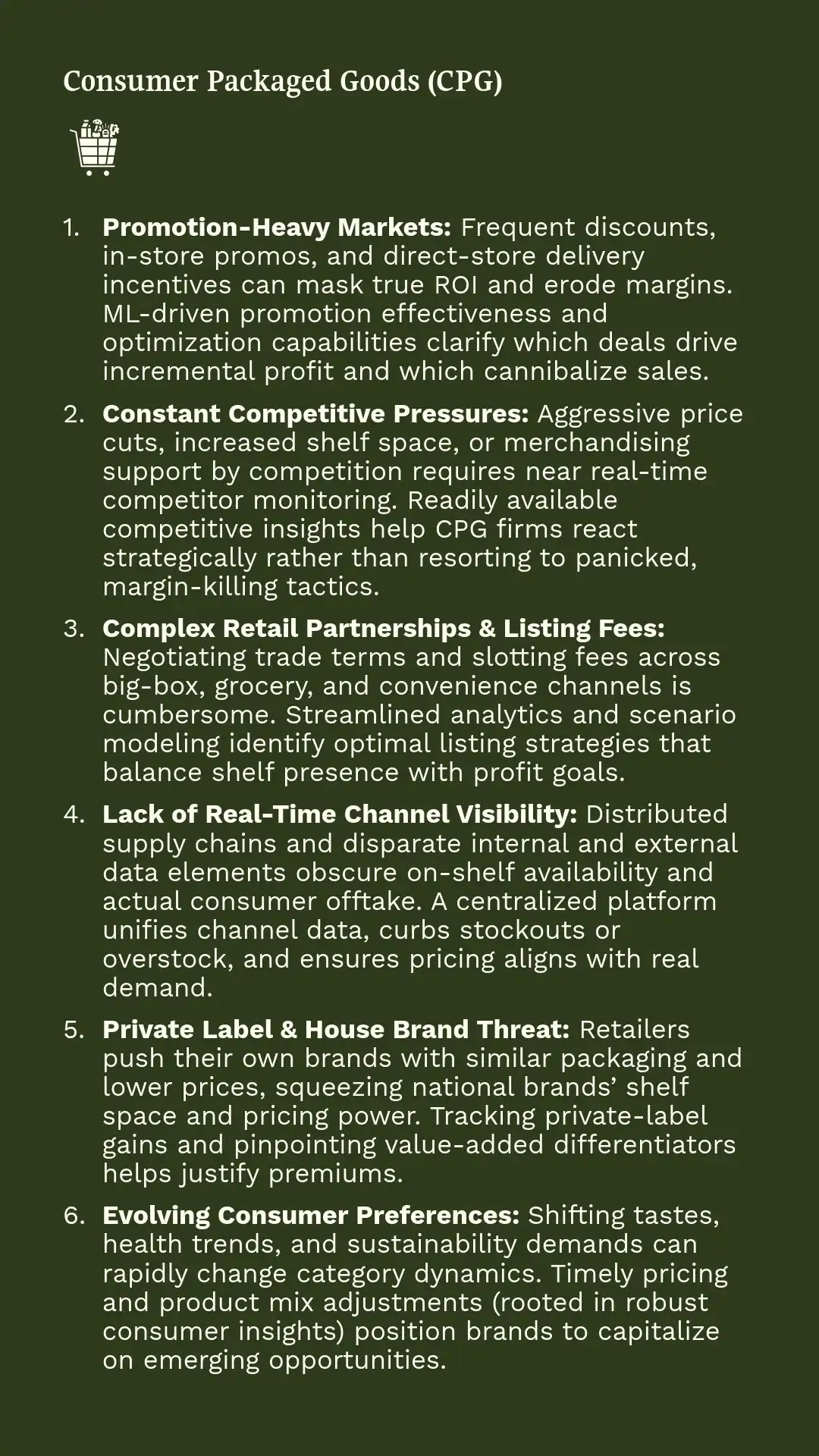   Key Pain Points solved for CPG.  