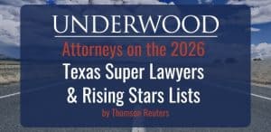 Underwood Attorneys on the 2026 Super Lawyers List