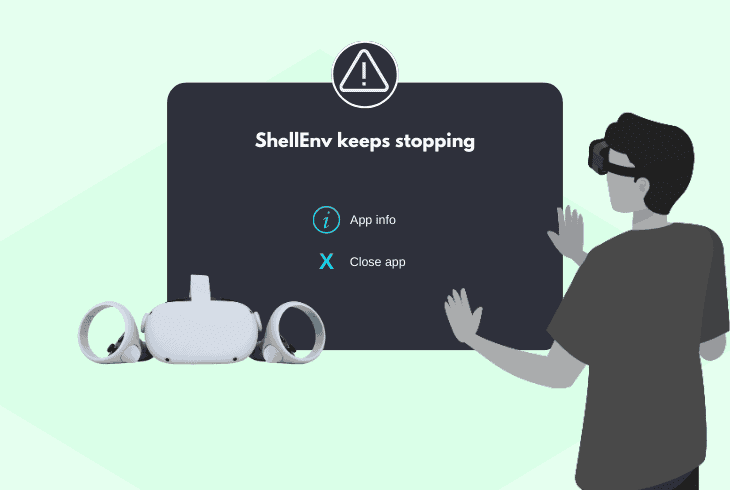 Oculus Quest 2 ShellEnv Keeps Stopping? (Easy FIX!) 2 reasons shellenv keeps stopping quest 2