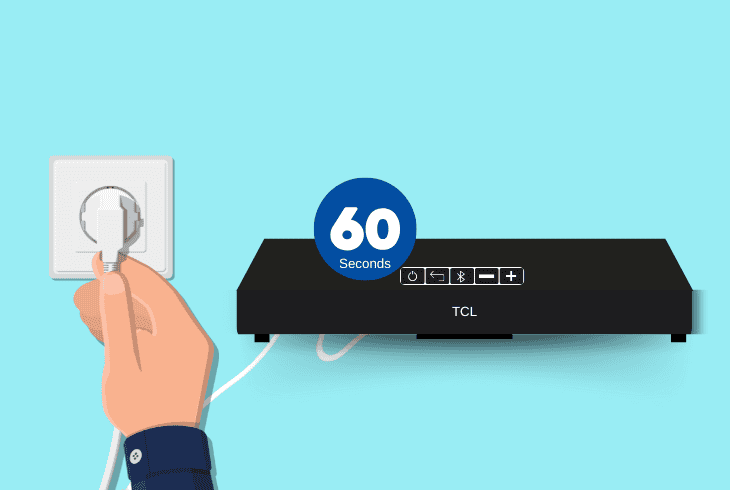 Worried With TCL Soundbar No Sound? (Here's the Fix!) 6 unplug the tcl soundbar for 60 seconds