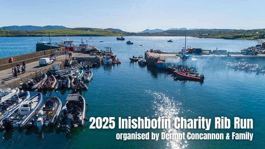 2025 Inishbofin RIB Run: A Triumph of Community and Charity @ RIBs ONLY - Home of the Rigid Inflatable Boat