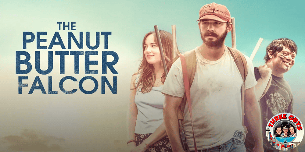 Three friends from "3 Guys and a Flick" podcast discussing "The Peanut Butter Falcon" film.
