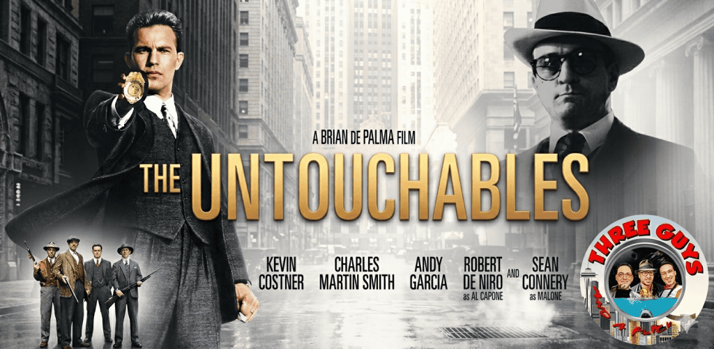 The Untouchables movie review podcast cover featuring Kevin Costner and Sean Connery.