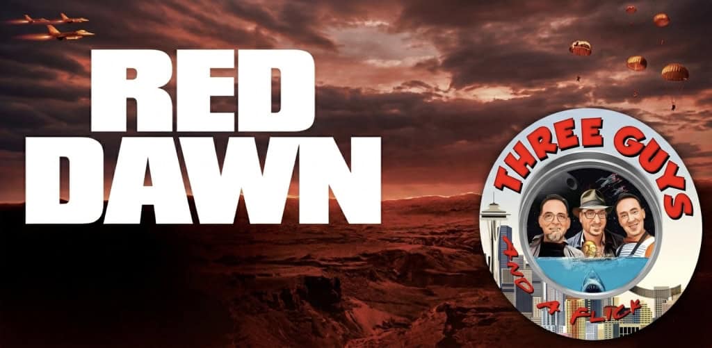Three Guys and a Flick podcast logo with Red Dawn movie background.